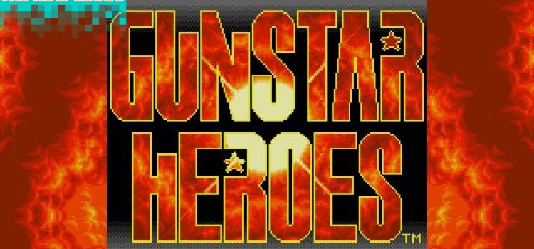 The RetroBeat: Gunstar Heroes is a Genesis game everyone better play