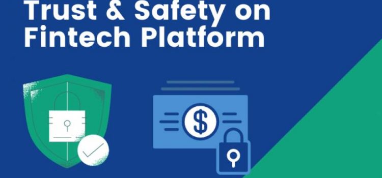 Digital Trust and Safety on Fintech Platform