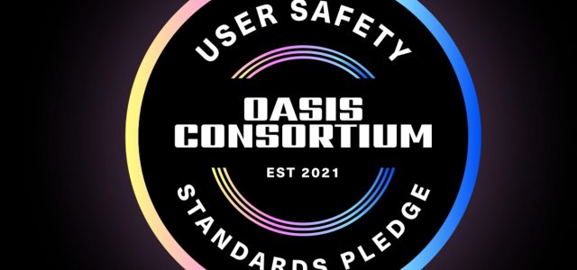 Oasis Consortium unveils user-safety standards for an ‘ethical internet’