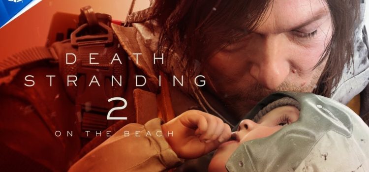 Death Stranding 2: On the Breach isn’t coming until 2025