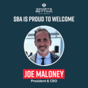 The Sports Betting Alliance announces Joe Maloney as the new President