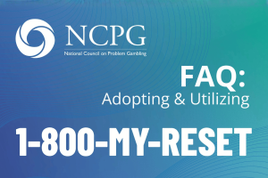 National Council on Problem Gambling announces new helpline number: 1-800-MY-RESET